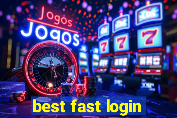 best fast login